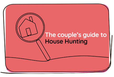 Couple's guide to house hunting