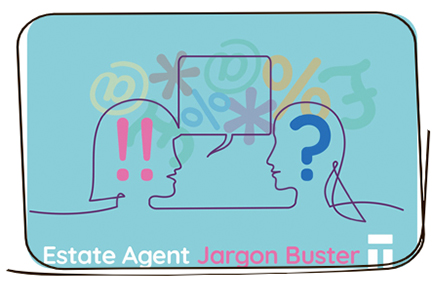 Estate agent jargon buster